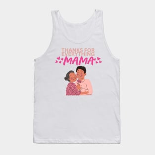 Thanks for Everything Mama Flowers - Illustration Tank Top